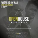 Wizards On Wax - Find The Answer (Remix)