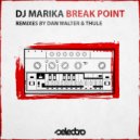 DJ Marika - Break Point (Dan Walter Remix)