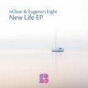 nClear & Eugenics Eight - It's A New Life