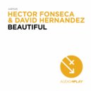 Hector Fonseca, David Hernandez - Beautiful (Cristian Poow Remix)
