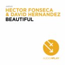 Hector Fonseca, David Hernandez - Beautiful