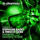 Stephane Badey - Masters of Time (Original Mix)