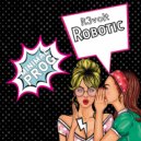 R3volt - Robotic (Original Mix)
