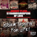 Johnnypluse & The Storm Troopers of Love - Breakdown The Doors
