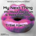 Tribal Injection - My Next Thing