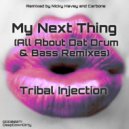 Tribal Injection - My Next Thing (Carbone Remix)