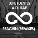 Lupe Fuentes, DJ Rae - Reachin