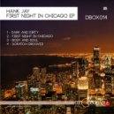 Hank Jay - First Night In Chicago