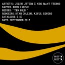Julius Jetson, Kids Want Techno, Born I Music - Ten Gold (Dendro Remix)