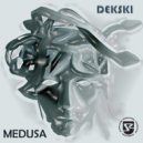 DEKSKI - Medusa (Dekski Warehouse Mix)
