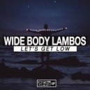 Wide Body Lambos - Let's Get Low