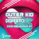Disperto Certain & Outer Kid - Check This Out (Original Mix)