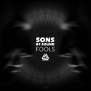 Sons Of Sound - Fools