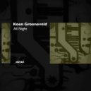 Koen Groeneveld - All Night (Non Vocal Mix)