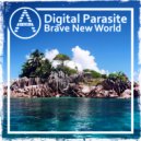 Digital Parasite - Brave New World