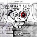 Nanny Cam - Memory Loss (Dub Mix)