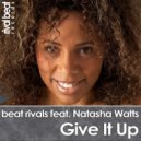 Beat Rivals feat. Natasha Watts - Give It Up (Instrumental)
