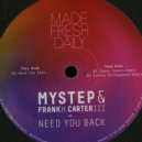 Mystep & Frank H. Carter III - Need You Back (Jamie Trench Remix)