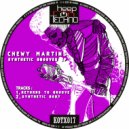 Chewy Martins - Returns To Groove