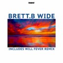 Brett. B - Wide (Will Fever Remix)