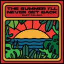 Cliff Colada - The Summer I'll Never Get Back