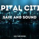 Capital Cities - Safe and Sound (Moltans Remix)