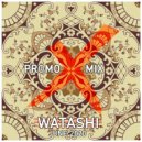 DJ Watashi - June Promo Mix 2020