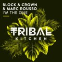 Block & Crown feat. Marc Rousso - I'm The One