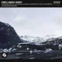 Frey & Sway Gray feat. Felix Rauber - Wir Sind Nicht Allein