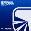 Cedric Lass - The Milky Way (Radio Edit)