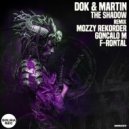 Dok & Martin - The Shadow (F-RONTAL Remix)