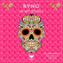 Ryno - In My Bones