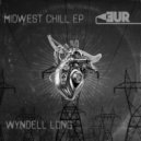 Wyndell Long - Midwest Chill