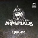Imperials, Le Bask, D-Mas - Fuck The Monster