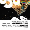 Avante (UK) - Make You There
