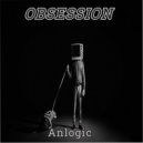 Anlogic - Obsession