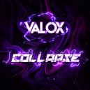 Valox - Collapse