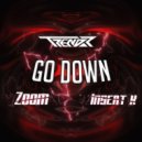 Zoom & Trendr & Insert K - Go Down