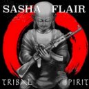 Dj Sasha Flair - Tribal Spirit