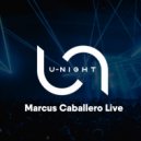 Marcus Caballero - U-Night Show #128 ()