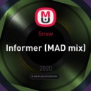 Snow - Informer (MAD mix)