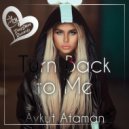 Aykut Ataman - Turn Back to Me