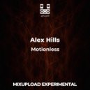 Alex Hills - Motionless