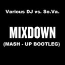Various DJ vs. So.Va. - Mixdown