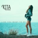 Kita Alexander - Like You Want To