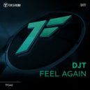 DJT - Feel Again