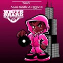 Sean Biddle & Oggie B - Yaah!