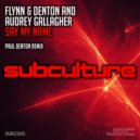 Audrey Gallagher, Flynn & Denton - Say My Name