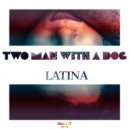 Two Men With A Dog - Latina