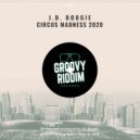 J.B. Boogie - Circus Madness 2020